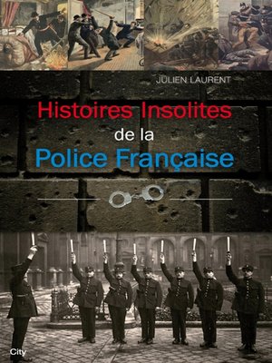 cover image of Histoires insolites de la Police Française